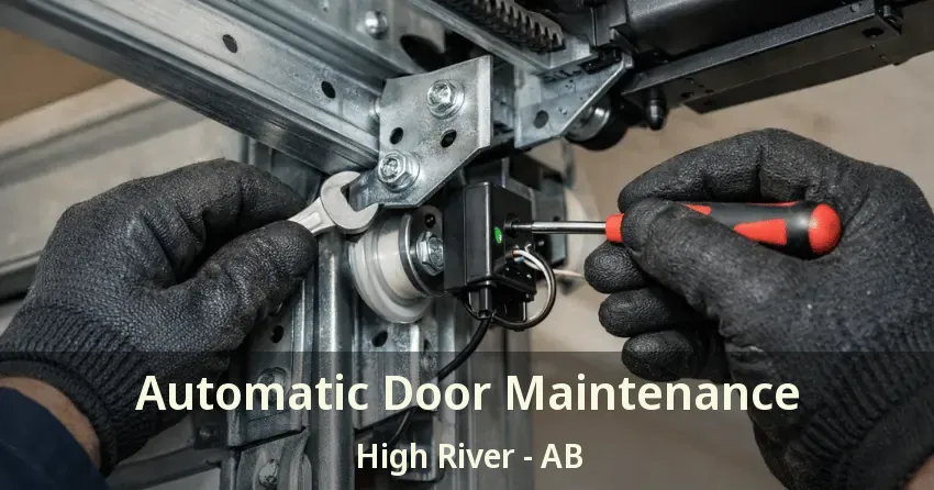 Automatic Door Maintenance High River - AB