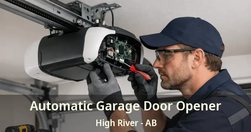 Automatic Garage Door Opener High River - AB