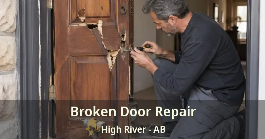 Broken Door Repair High River - AB