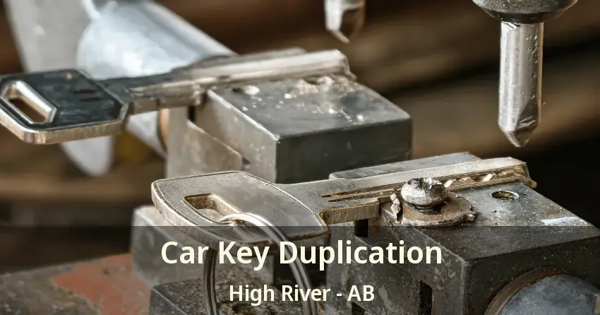 Car Key Duplication High River - AB