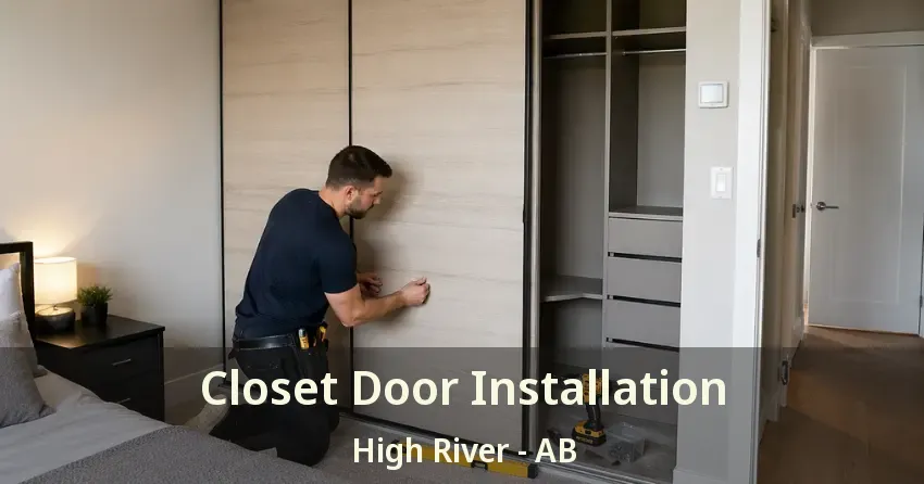 Closet Door Installation High River - AB