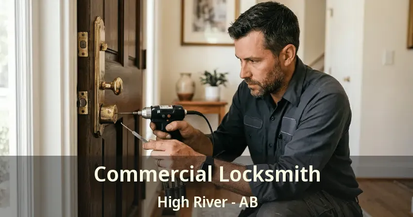 Commercial Locksmith High River - AB