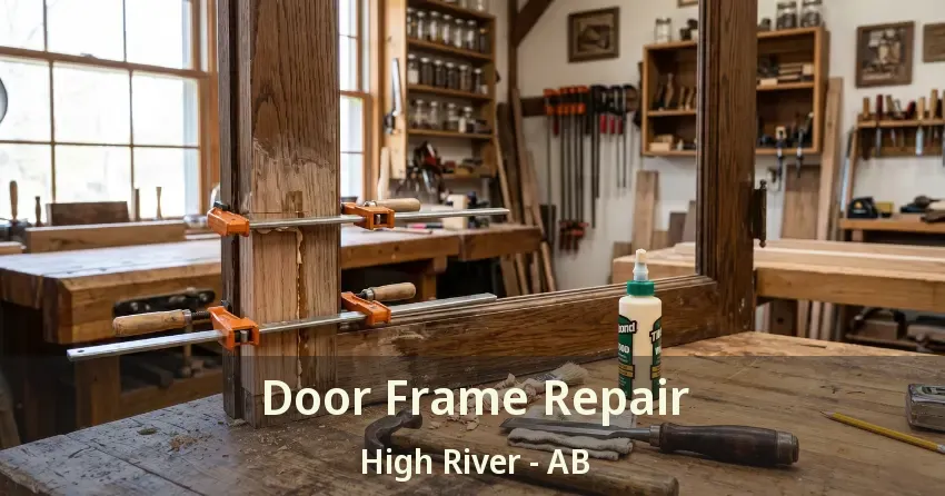Door Frame Repair High River - AB