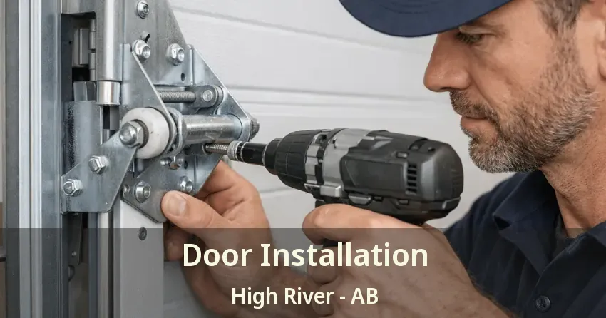 Door Installation High River - AB
