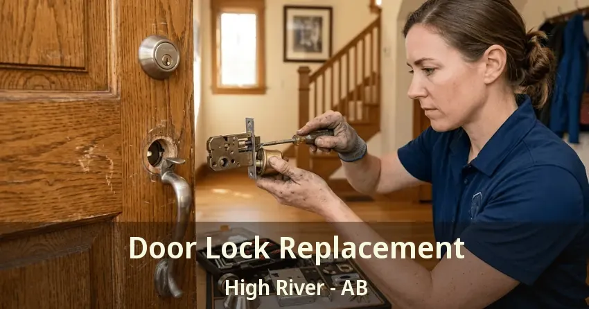 Door Lock Replacement High River - AB