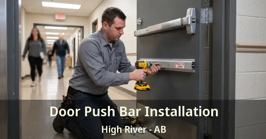 Door Push Bar Installation High River - AB