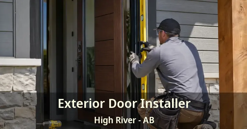 Exterior Door Installer High River - AB