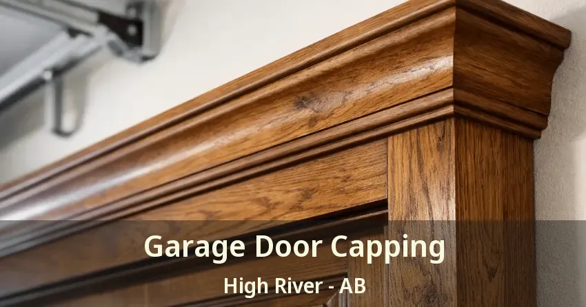 Garage Door Capping High River - AB