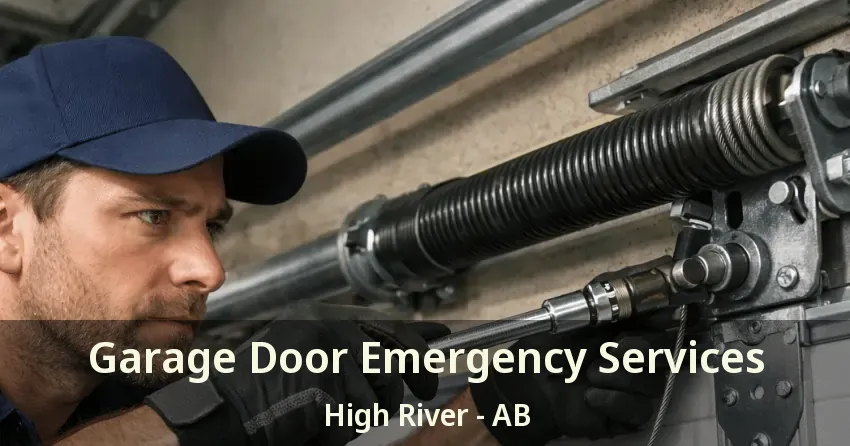 Garage Door Emergency Services High River - AB Garage Door Emergency Services High River - AB