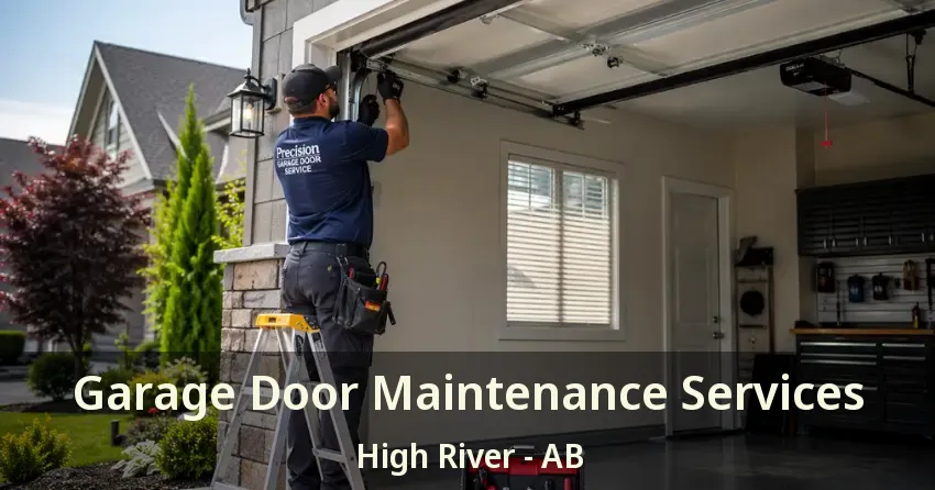 Garage Door Maintenance Services High River - AB Garage Door Maintenance Services High River - AB