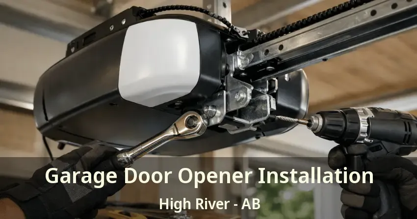 Garage Door Opener Installation High River - AB