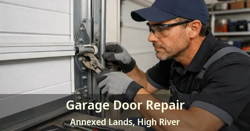 Garage Door Repair Annexed Lands, High River - AB