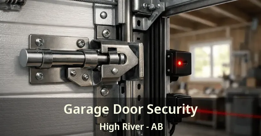 Garage Door Security High River - AB
