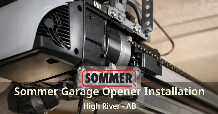 Sommer Garage Opener Installation High River - AB