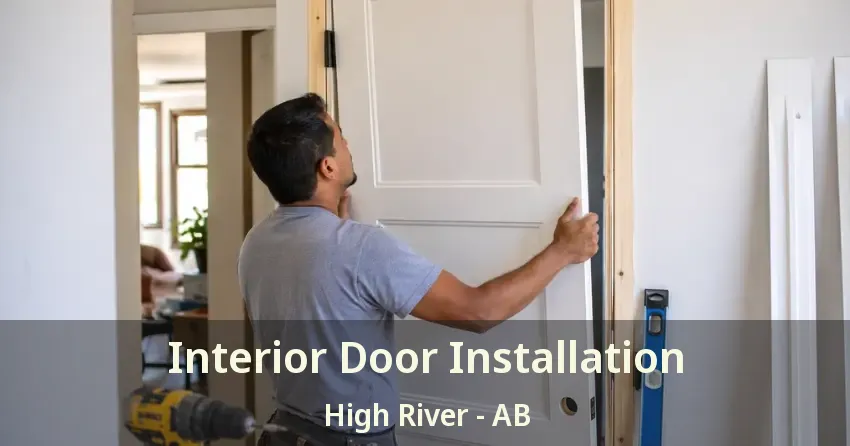 Interior Door Installation High River - AB