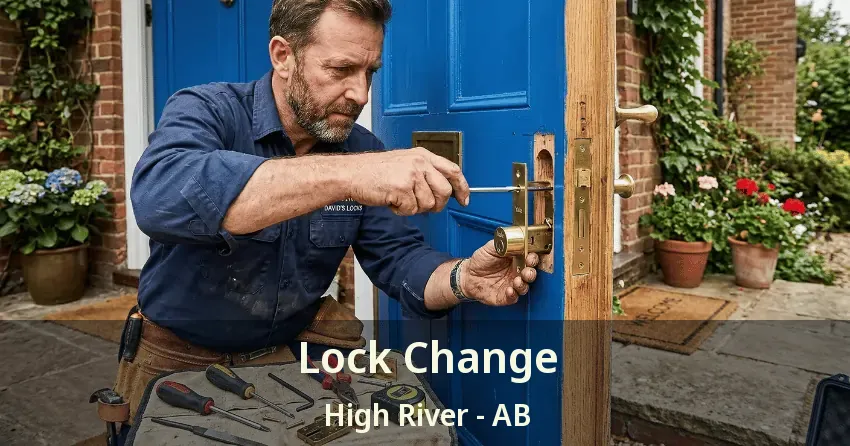 Lock Change High River - AB