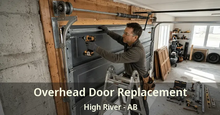 Overhead Door Replacement High River - AB