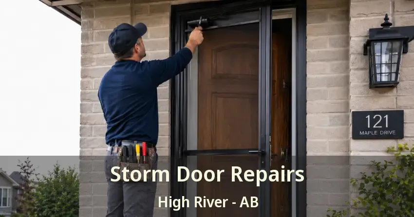 Storm Door Repairs High River - AB