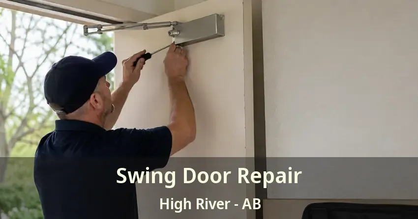 Swing Door Repair High River - AB